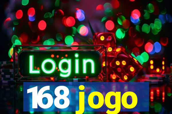 168 jogo